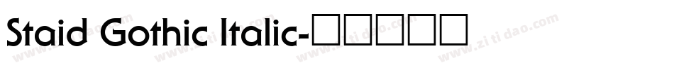 Staid Gothic Italic字体转换